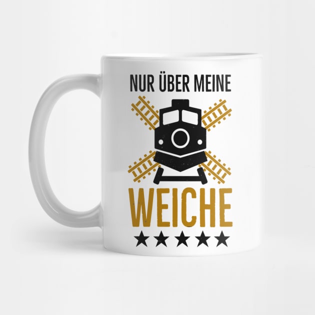 Weiche Lokführer lustige Eisenbahner Sprüche by Foxxy Merch